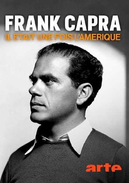 Frank Capra, il était une fois l'Amérique  (2020)
