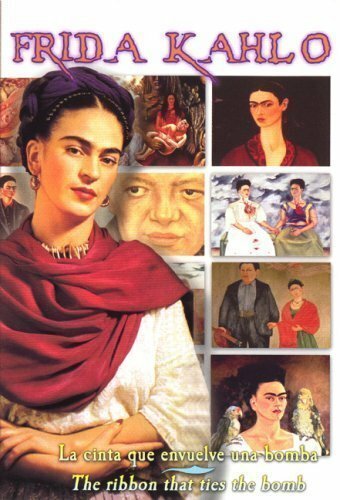 Frida Kahlo: A Ribbon Around a Bomb  (1991)