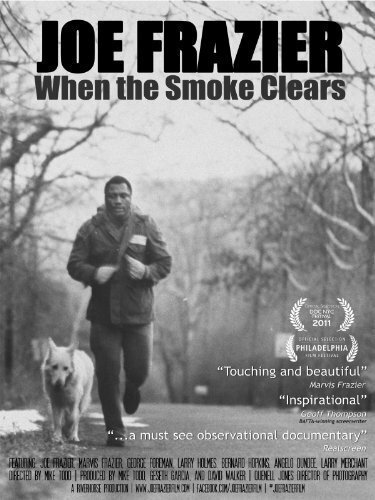 Joe Frazier: When the Smoke Clears  (2011)