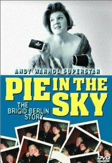 Pie in the Sky: The Brigid Berlin Story  (2000)