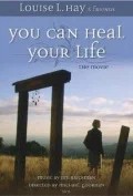 You Can Heal Your Life  (2007)