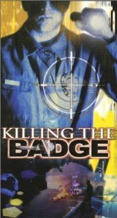 Killing the Badge  (1999)