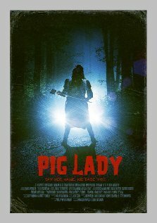 Pig Lady  (2011)