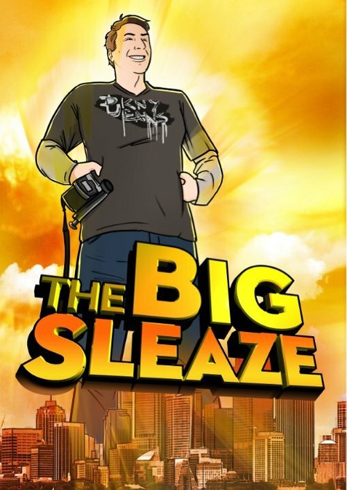 The Big Sleaze  (2010)