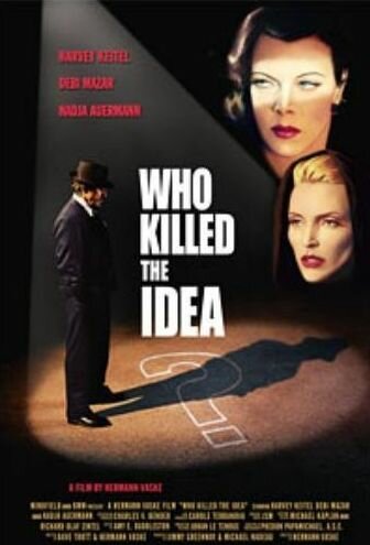 Кто убил идею?  (2003)