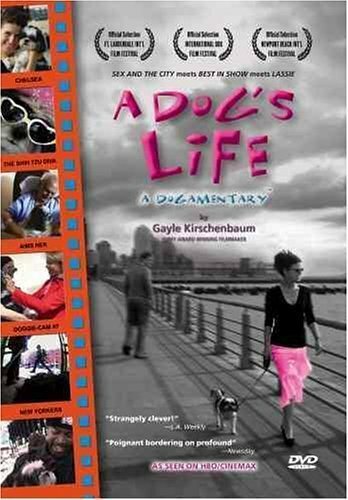 A Dog's Life: A Dogamentary  (2004)