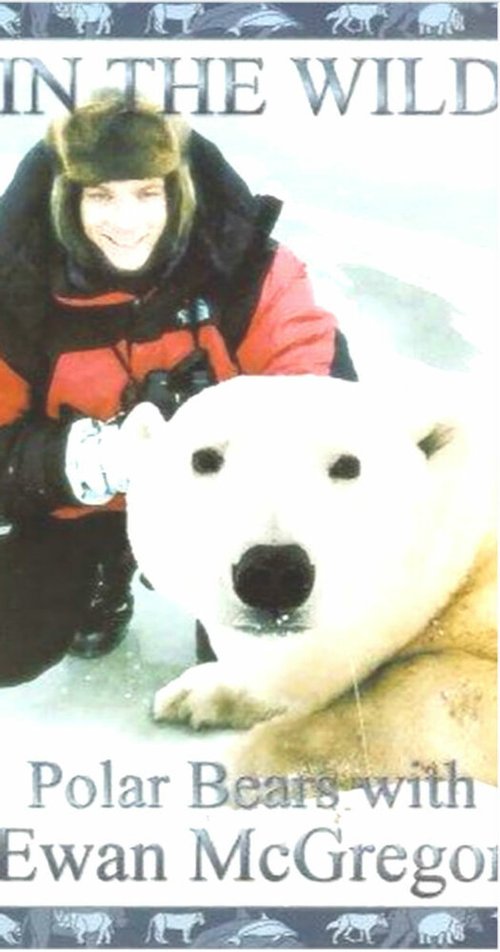 Белые медведи Черчилла с Юэном МакГрегором  (2001)