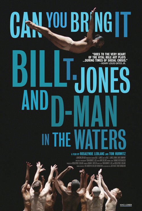 Can You Bring It: Bill T. Jones and D-Man in the Waters  (2020)