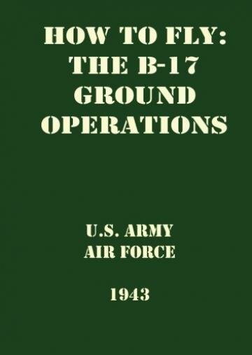 Как летать на Б-17 (Часть 2, Операции в небе)  (1943)