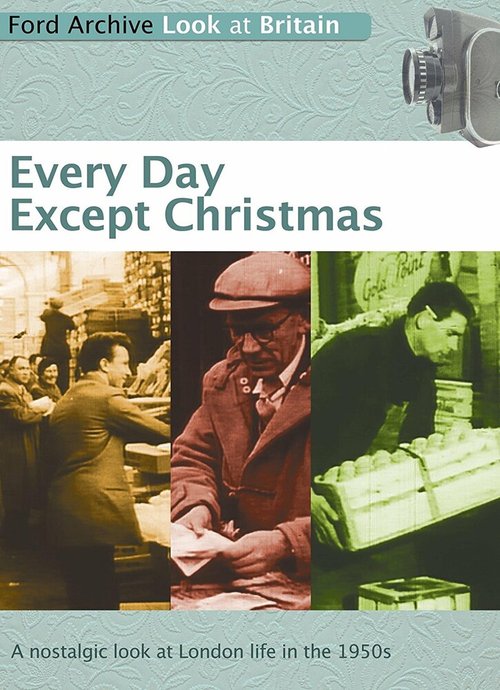 Каждый день, кроме Рождества  (1957)