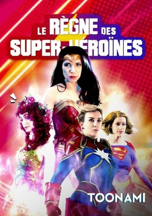 Le Règne des super-héroïnes  (2021)