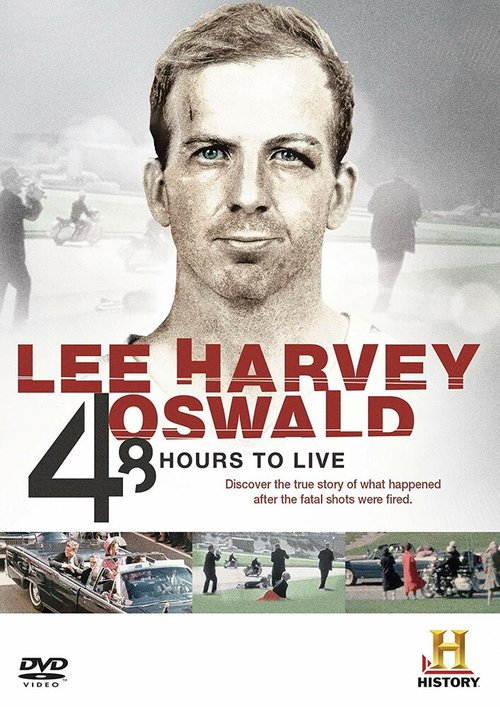 Ли Харви Освальд: Последние 48 часов  (2013)