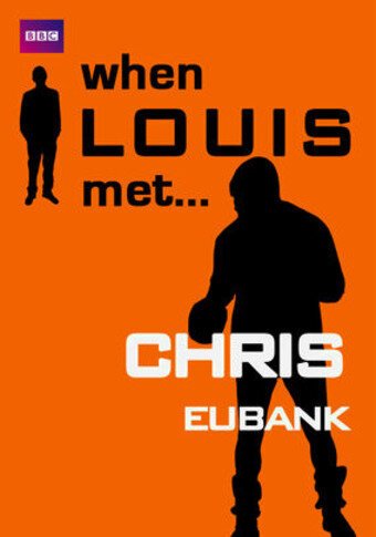 Луи встречает: Крис Юбенк  (2002)