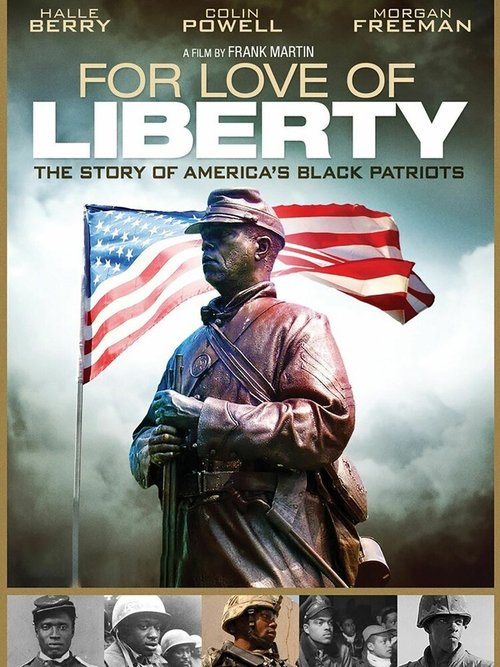Любовь к свободе: История о чернокожих патриотах Америки  (2010)