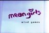 Mean Girls: Mind Games  (2003)