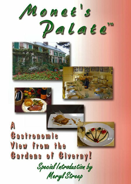 Monet's Palate: A Gastronomic View from the Gardens of Giverny  (2004)