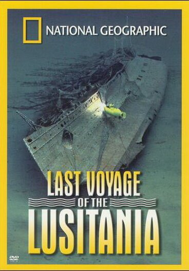 National Geographic: Last Voyage of the Lusitania  (1994)