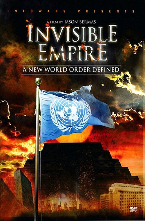Невидимая Империя: Становление нового мирового порядка  (2010)