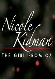 Николь Кидман: Девочка из страны Оз  (2006)