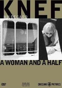 Одна женщина и ещё половина: Хильдегард Кнеф