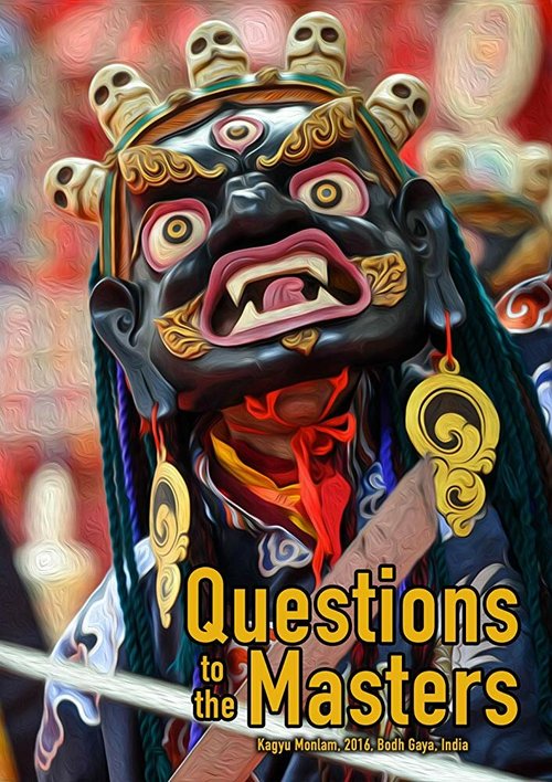 Questions to the Masters - Kagyu Monlam  (2018)