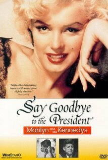 Say Goodbye to the President  (1985)