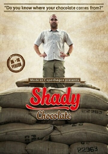 Shady Chocolate  (2012)