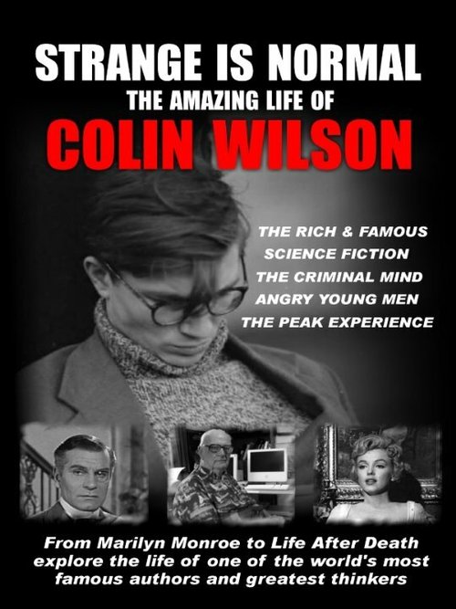 Странное — это нормально: Удивительная жизнь Колина Уилсона  (2010)