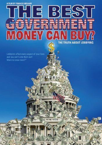The Best Government Money Can Buy?  (2009)