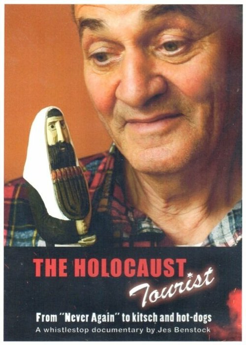The Holocaust Tourist  (2005)
