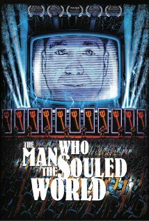 The Man Who Souled the World  (2007)