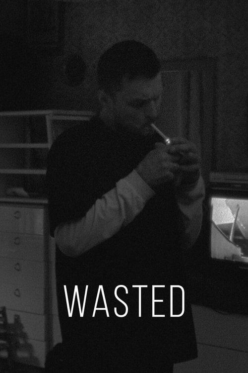 Wasted  (2019)