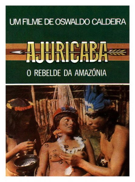 Ajuricaba, o Rebelde da Amazônia  (1977)