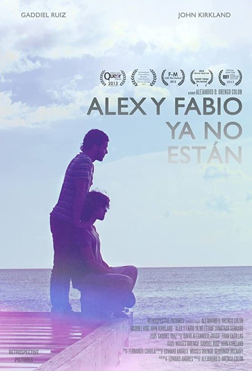 Alex y Fabio Ya No Están  (2013)