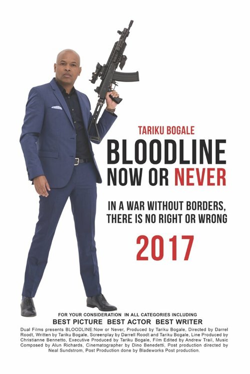 Bloodline: Now or Never  (2017)