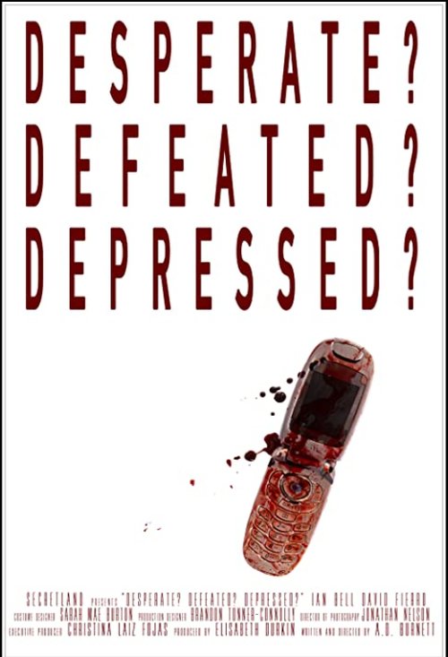 Desperate? Defeated? Depressed?  (2019)