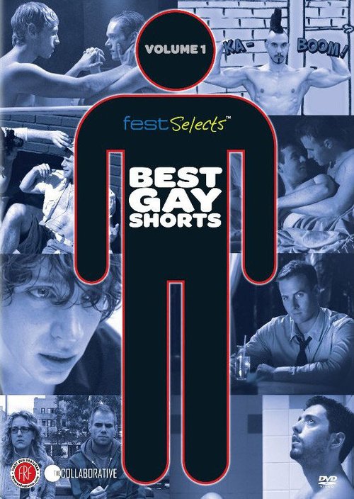 Fest Selects: Best Gay Shorts, Vol. 1  (2011)