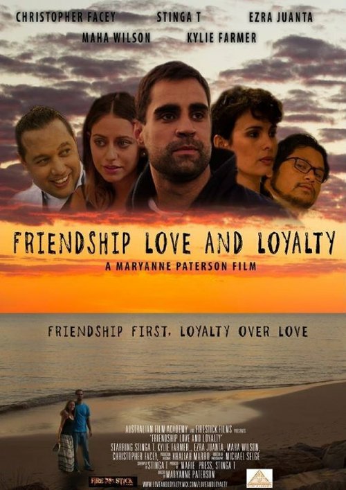 Friendship Love and Loyalty  (2016)