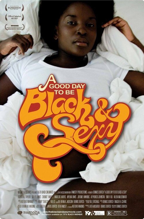Хороший день для того, чтобы быть чёрной и сексуальной  (2008)