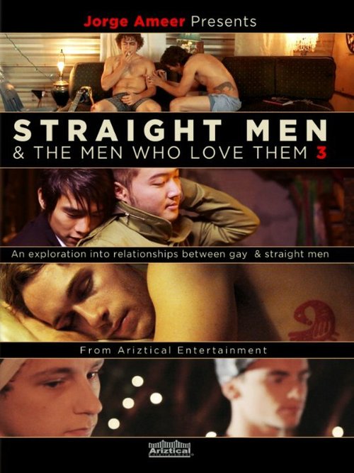 Jorge Ameer Presents Straight Men & the Men Who Love Them 3  (2014)