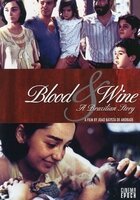 Кровь и вино — бразильский история  (2006)