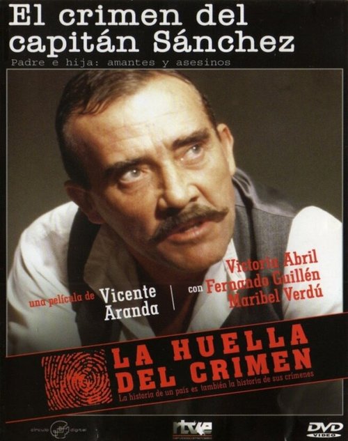 La huella del crimen: El crimen del Capitán Sánchez