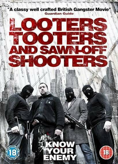 Looters, Tooters and Sawn-Off Shooters  (2014)