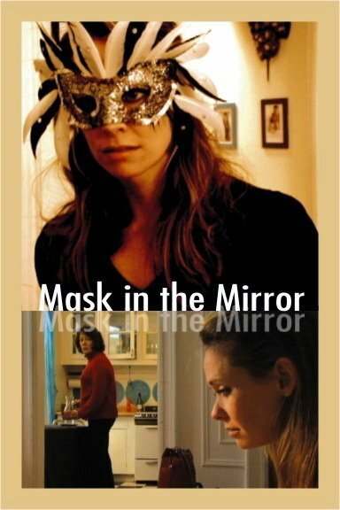 Mask in the Mirror  (2006)