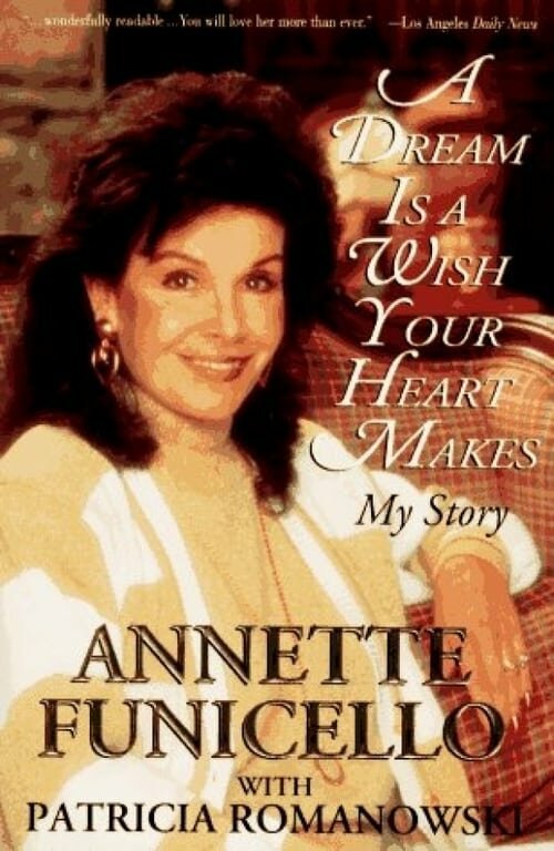 Мечта — это желание вашего сердца: История Аннет Фуничелло  (1995)