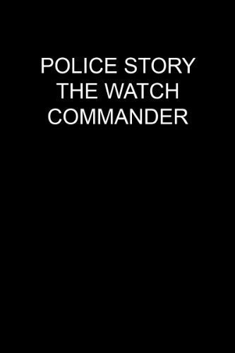 Полицейская история: Смотреть командира