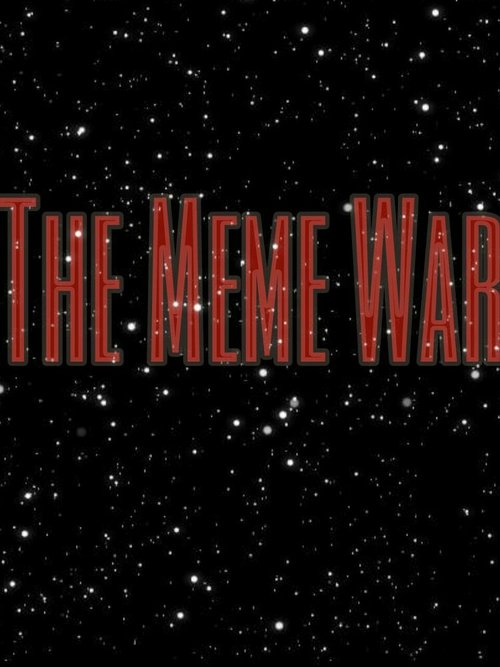 The Meme War  (2017)