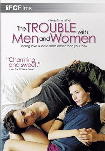 The Trouble with Men and Women  (2005)