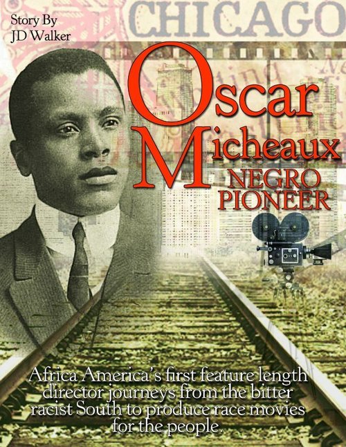 The Young Oscar Micheaux: Based on True Events