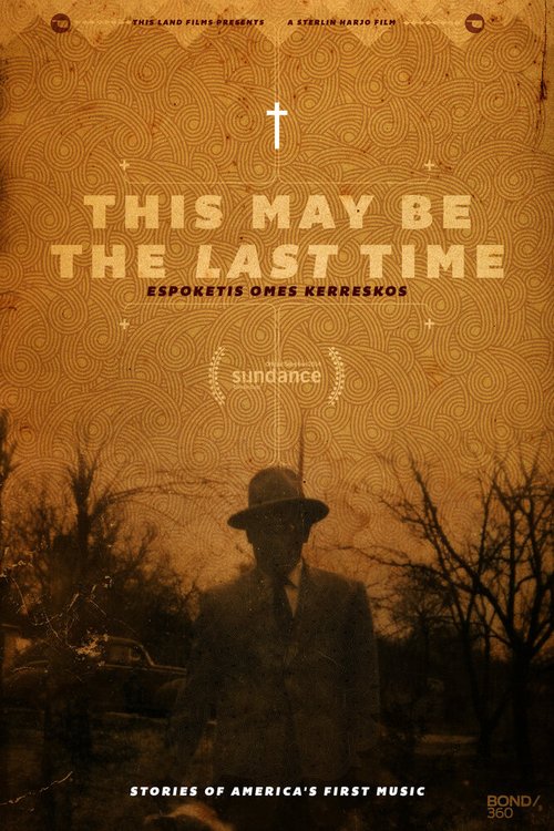 This May Be the Last Time  (2014)